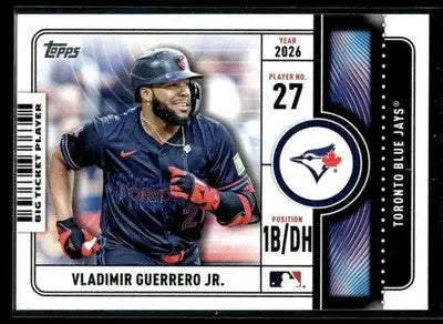 2026 Topps Vladimir Guerrero Jr. #BTP-17 Big Ticket Players Toronto Blue Jays - Baseball Card Single