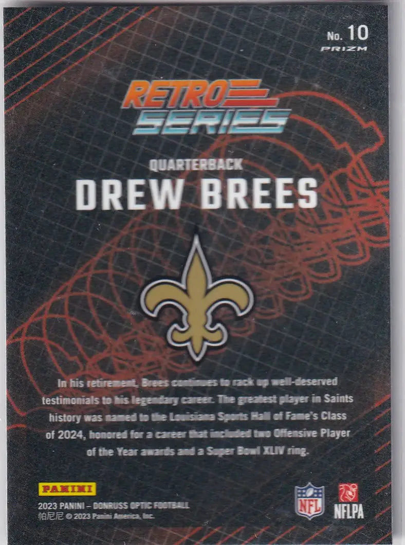 2023 DONRUSS OPTIC #10 DREW BREES RETRO SERIES SILVER- NEW ORLEANS SAINTS