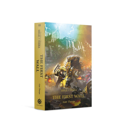 The Horus Heresy: Siege of Terra - The First Wall (Paperback) [Warhammer 40k]