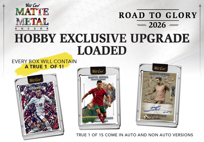 2026 Wild Card Matte Metal Soccer: Road To Glory Hobby Box | Columbia Sports Cards | Columbia Hobby - Sports Card Boxes - Toploaders - Card Savers.