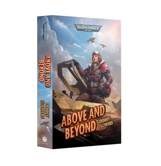 Warhammer 40,000 novel Above and Beyond paperback featuring Lucille von Shard cover art