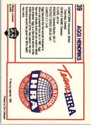 Aggi Hendriks - 1991 Racing Legends IHRA - #39 - Racing - Racing Card Single