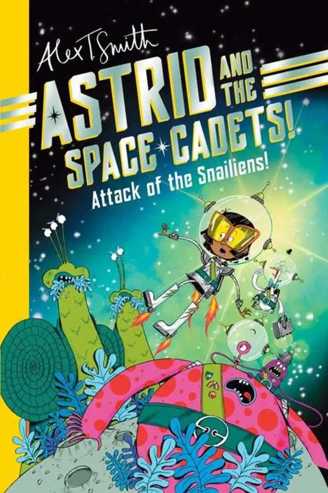Astrid And The Space Cadets Attack Of The Snaliens TPB - Graphic Novels