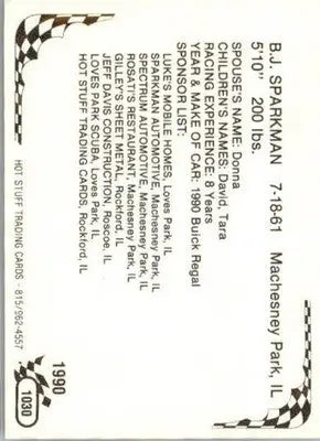 B.J. Sparkman - 1990 Hot Stuff - #1030 - Racing Card - Racing Card Single