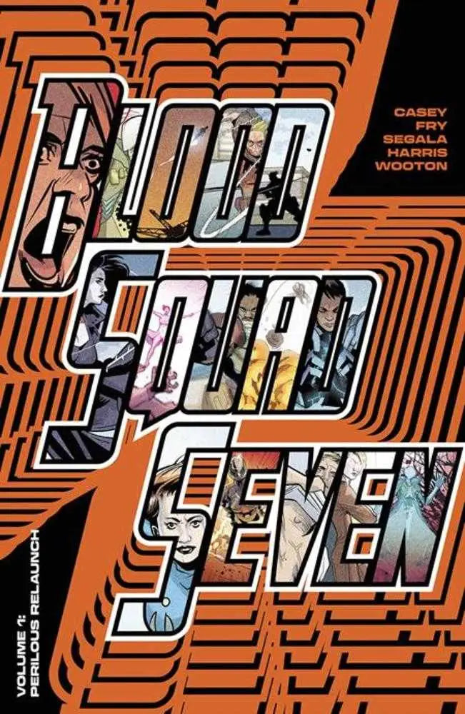 Blood Squad Seven TPB Volume 01 Perilous Relaunch (Mature) - Comic Book