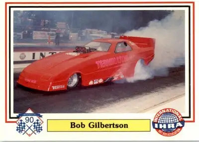 Bob Gilbertson - 1990 Checkered Flag IHRA - #46 - Racing - Racing Card Single