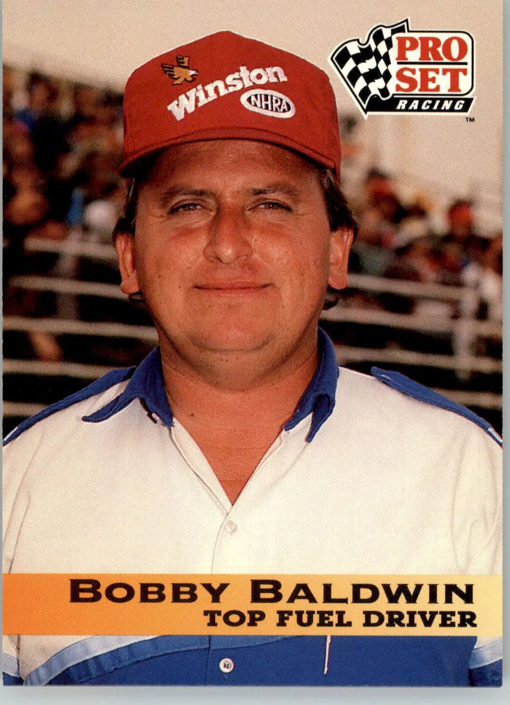 Bobby Baldwin - 1992 Pro Set NHRA - #24 - Racing - Racing Card Single