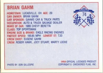 Brian Gahm - 1989 Checkered Flag IHRA - #74 - Racing - Racing Card Single
