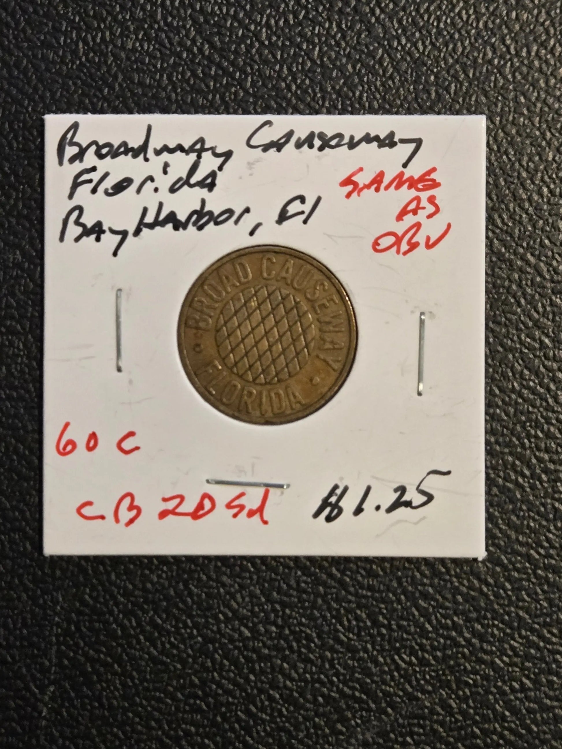 Broad Causeway Florida Toll Token Bay Harbor Islands Obsolete Bridge Token FL-60 - Coins & Currency