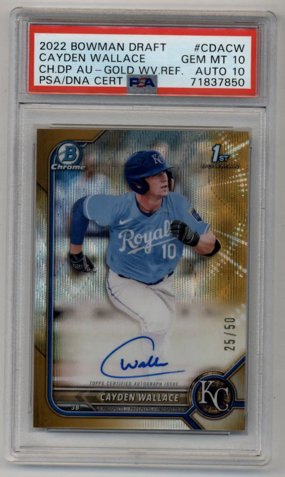 Cayden Wallace 2022 Bowman Chrome Draft Gold Wave Refractor Auto 25/50 PSA 10 Gem Mint Auto 10 - Baseball Card Single