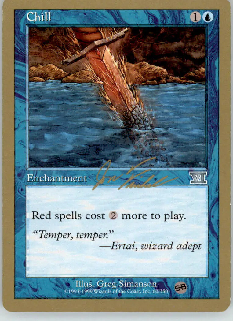 Chill - 2000 Jon Finkel (SB) World Championship Decks - MP Magic - Magic Card Single
