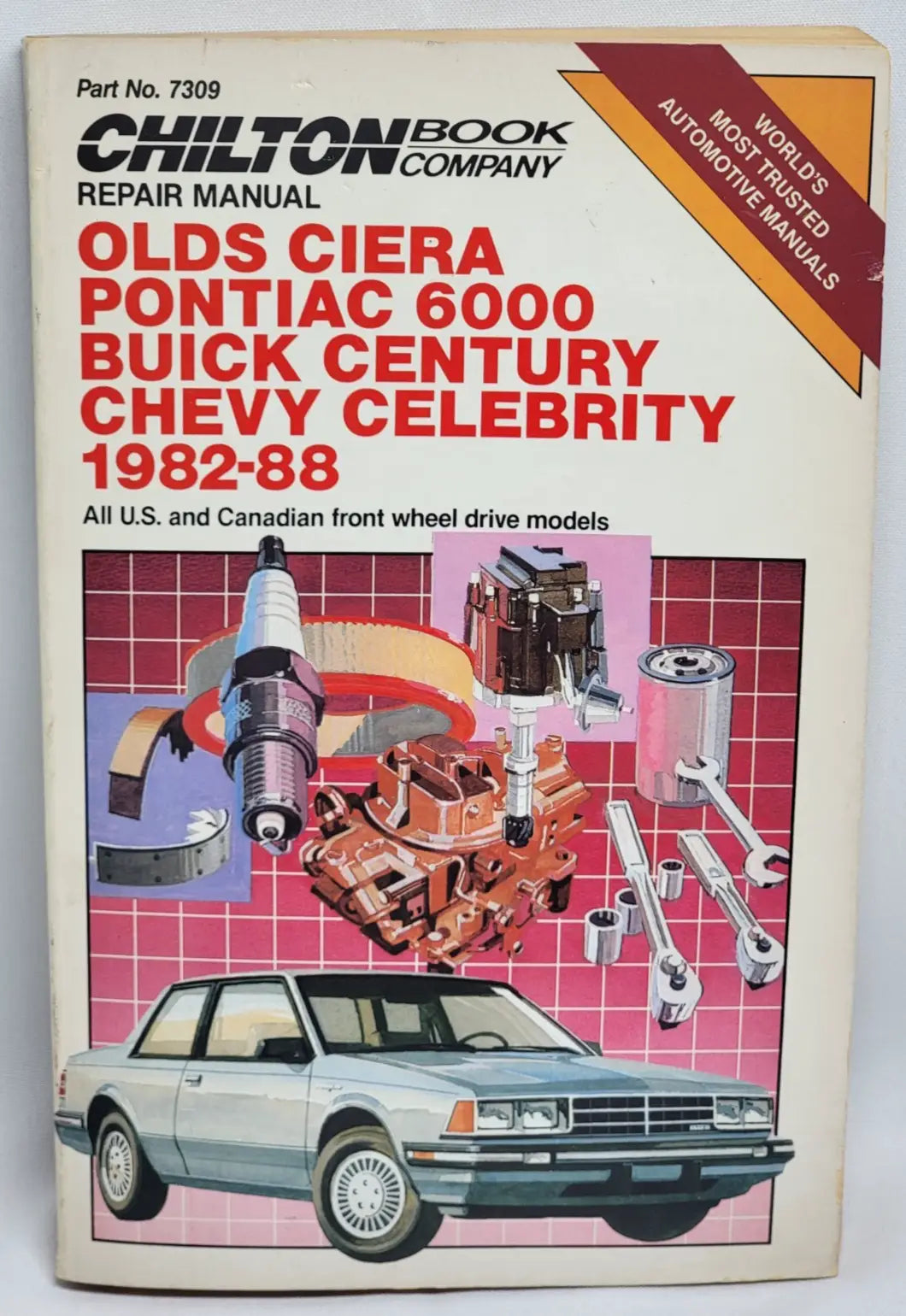 Chilton’s Repair Manual Celebrity/Century/Cutlass Ciera/6000 1982-92 Part# 7309 - Other