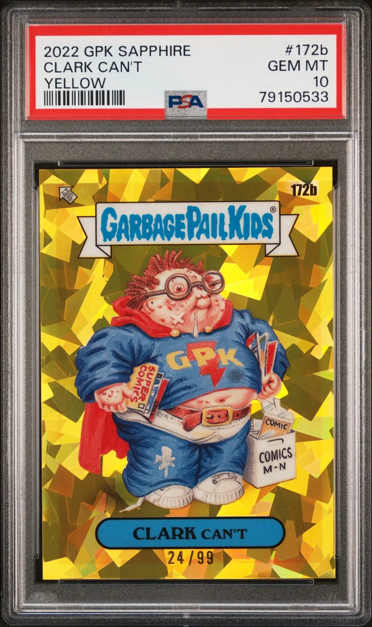 Clark Can’t 2022 Topps Garbage Pail Kids Sapphire Yellow #24/99 PSA 10 Gem Mint - Baseball Card Single