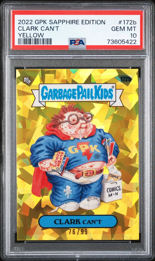 Clark Can’t 2022 Topps Garbage Pail Kids Sapphire Yellow #76/99 PSA 10 Gem Mint - Baseball Card Single