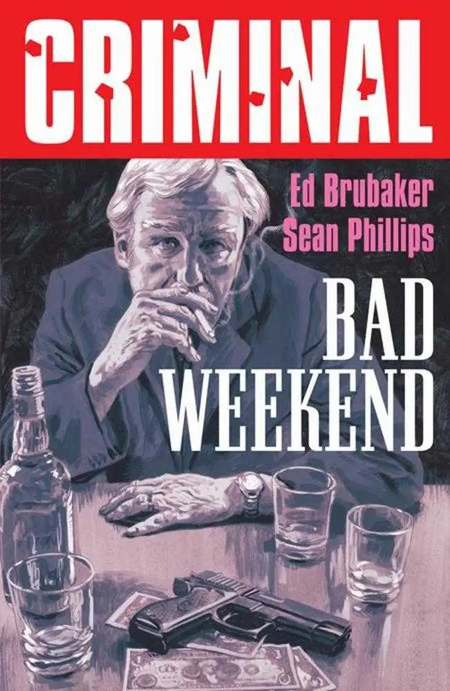Criminal TPB Volume 09 Bad Weekend New Printing (Mature) - Comic Book