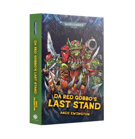 Da Red Gobbo’s Last Stand (Hardback) [Warhammer 40k] - Novels