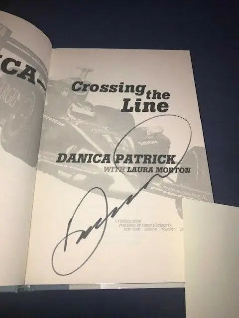 Signed Danica Patrick Crossing the Line book by Laura Morton for collectors and fans