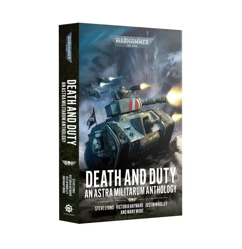 Death and Duty: An Astra Militarum Anthology (Paperback) [Warhammer 40k] - Novels