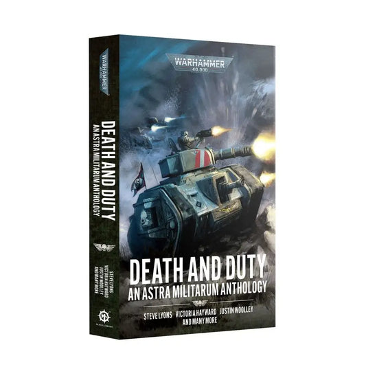 Death and Duty: An Astra Militarum Anthology (Paperback) [Warhammer 40k] - Novels