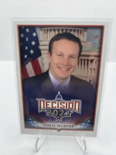 Chris Murphy trading card from Decision 2022, showcasing political trading collectibles