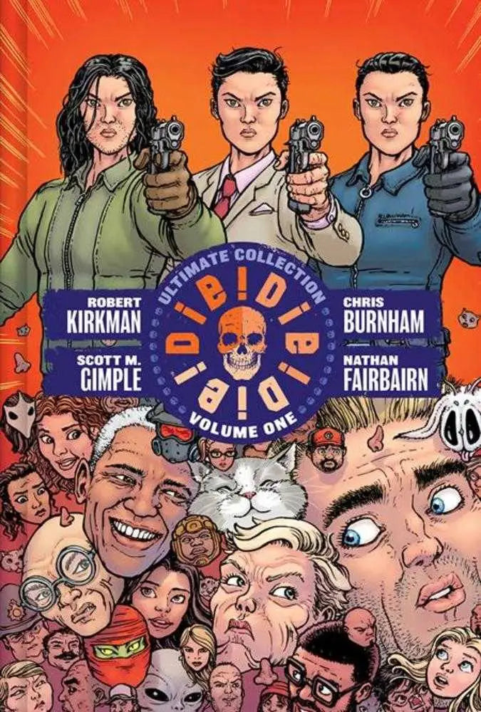 Comic book cover for Die Die Die Deluxe Hardcover featuring armed figures and character collage