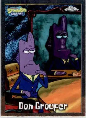 Don Grouper - 2025 Topps Chrome SpongeBob SquarePants - #181 - Non-Sports Card Single