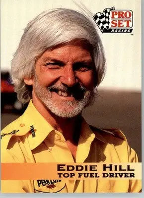 Eddie Hill - 1992 Pro Set NHRA - #5 - Racing - Racing Card Single