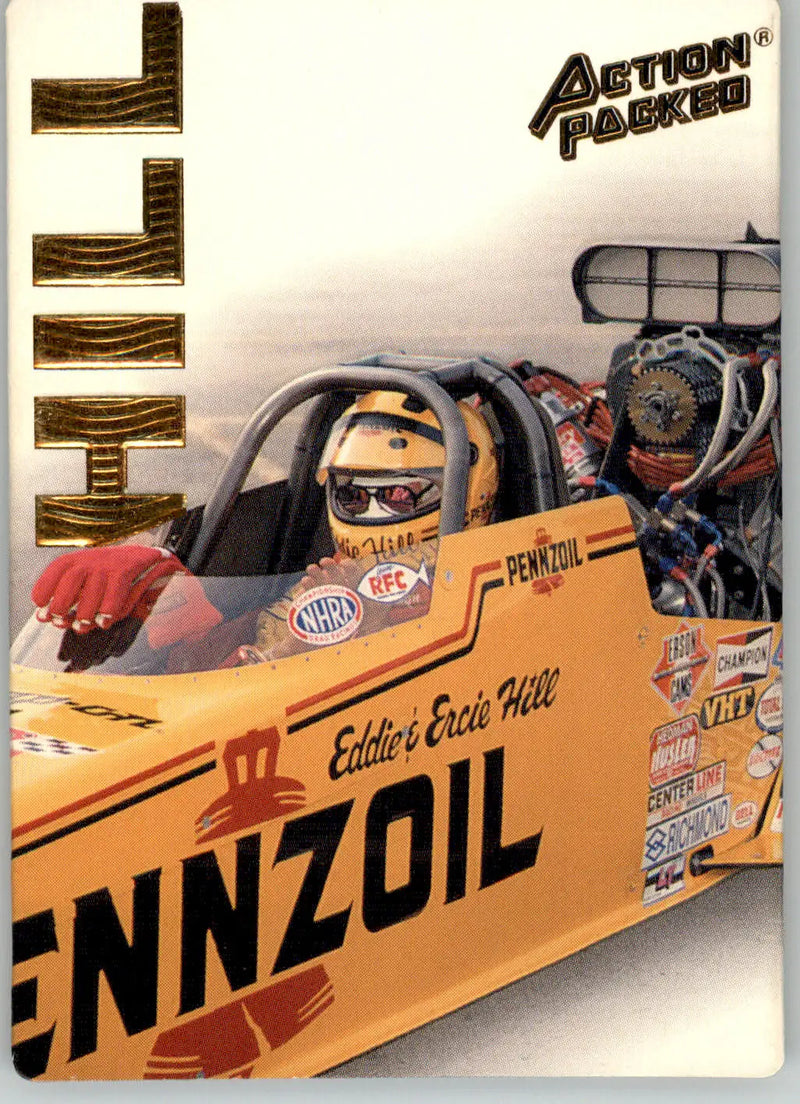 Eddie Hill - 1994 Action Packed NHRA - #1 - Racing