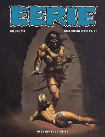 Eerie Archives Volume 6 comic book cover featuring eerie art by Doug Moench and Tom Sutton