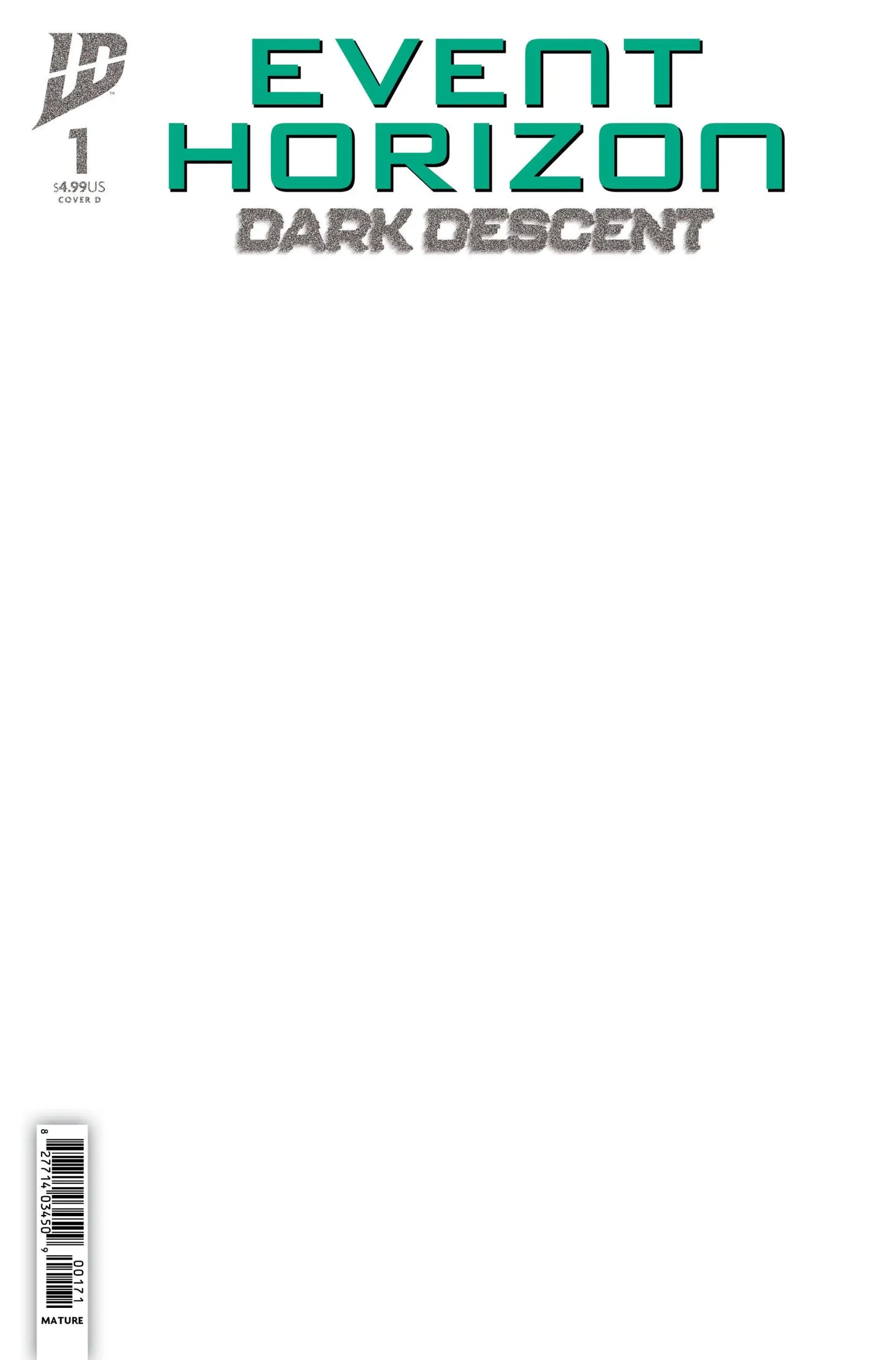 Event Horizon: Dark Descent #1 Variant D (Sketch Variant) - Back Issues