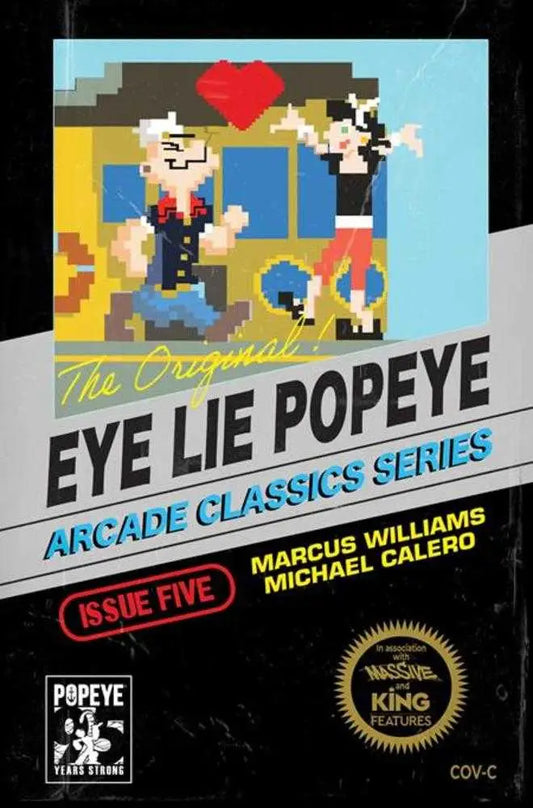 Comic book cover featuring pixelated Popeye and Olive Oyl from Eye Lie Popeye Calero Video Game Homage