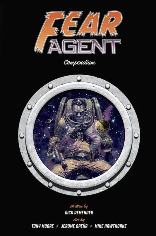 Fear Agent Compendium TPB - Graphic Novels