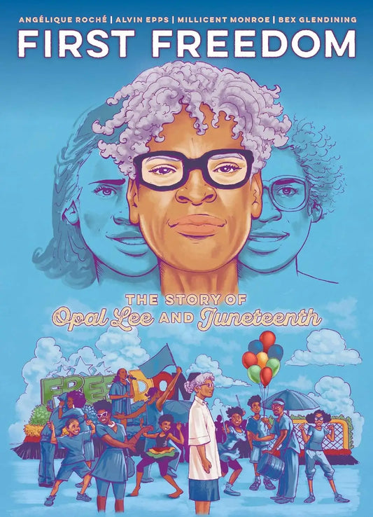 First Freedom The Story Of Opal Lee And Juneteenth TP - Comic Book