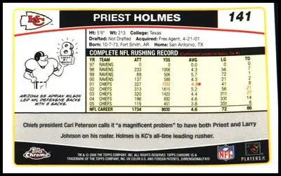 Football 2006 Topps Chrome #141 Priest Holmes - Football Card Single