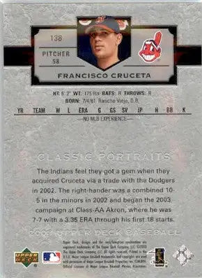 Francisco Cruceta - 2003 Upper Deck Classic Portraits - #138 - RC Baseball - Baseball Card Single