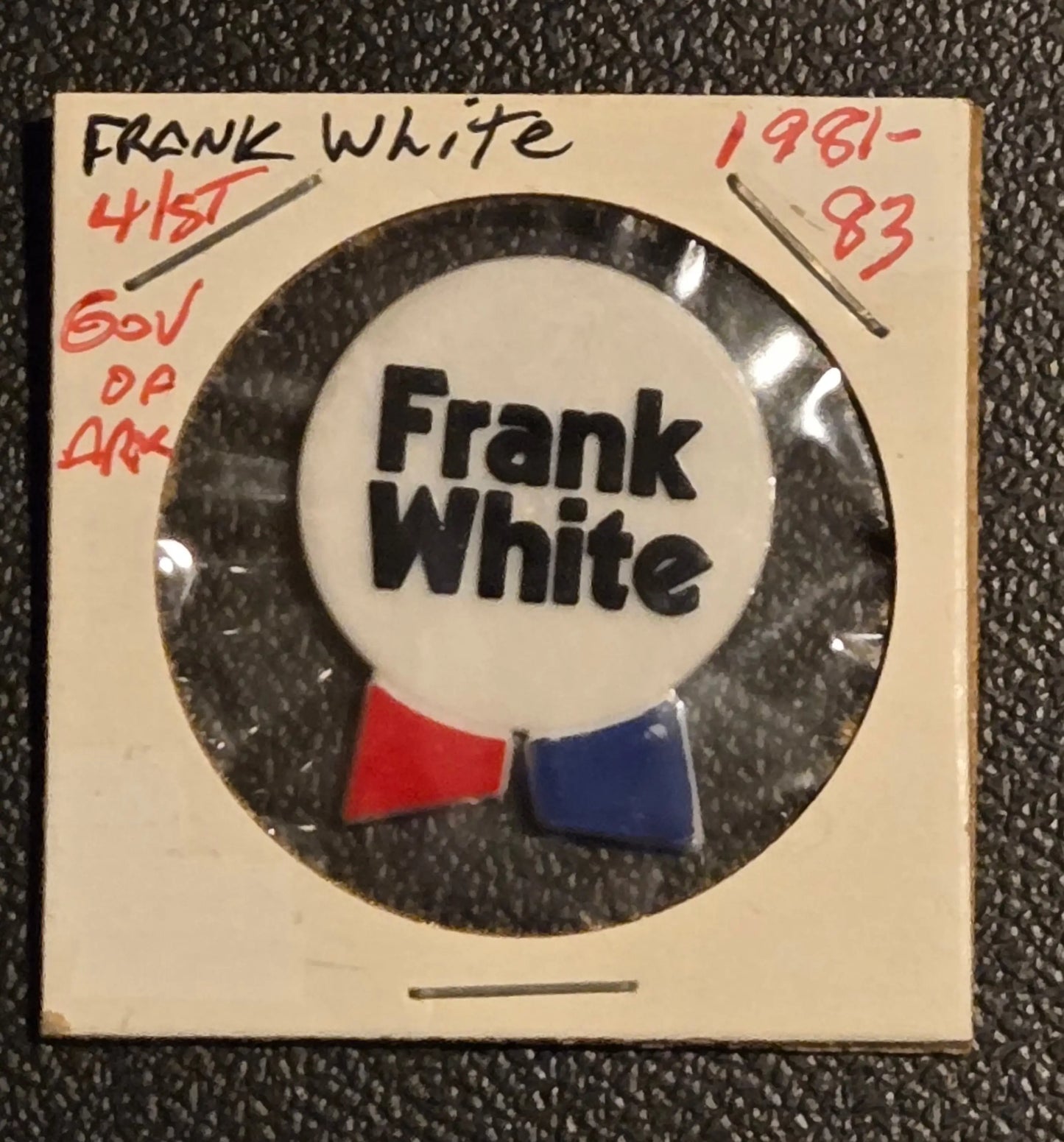 Frank White Arkansas Governor Political Campaign Pin 1981-1983 41st GOV - Collectibles
