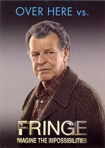 Fringe Seasons Three & Four promo card featuring serious older man in brown coat
