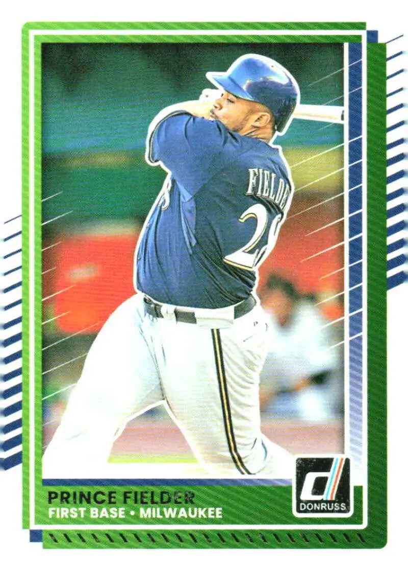 2025 Donruss Base #62 Prince Fielder NM-MT Brewers ID:79036