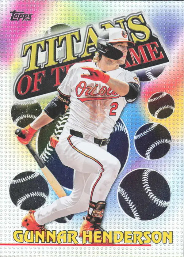 2026 Topps Titans of the Game #TOG-4 Gunnar Henderson NM-MT Orioles ID:82200
