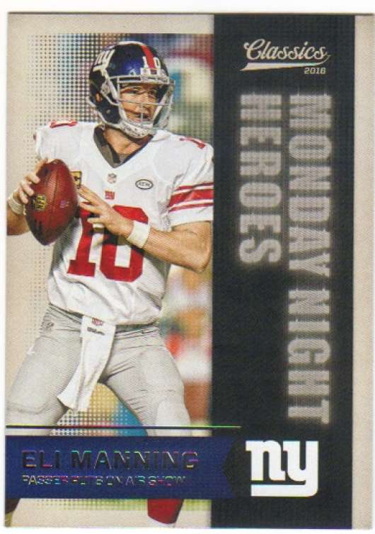 2016 Panini Classics Monday Night Heroes #6 Eli Manning NM-MT NY Giants ID:6056