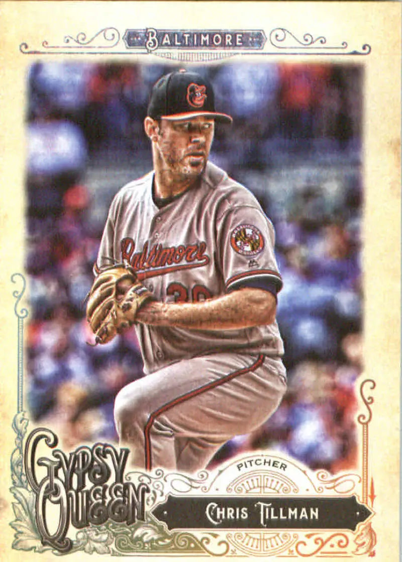 2017 Topps Gypsy Queen #130 Chris Tillman NM-MT Orioles
