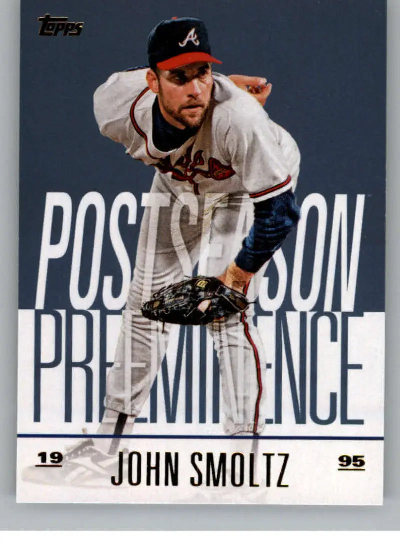2018 Topps Update Postseason Preeminence Blue #PO-17 John Smoltz NM-MT Braves
