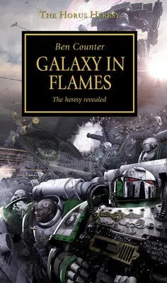 Galaxy in Flames: The Horus Heresy Book 3 (Paperback) [Warhammer 40k] - Novels - Warhammer