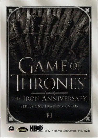 Game of Thrones Iron Anniversary Series One Promo Card P1 - Entertainment Card Single
