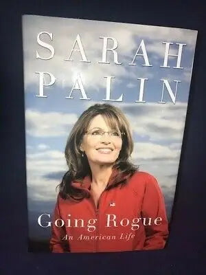 Going Rogue An American Life Sarah Palin Hardcover Autographed Book 1st Edition