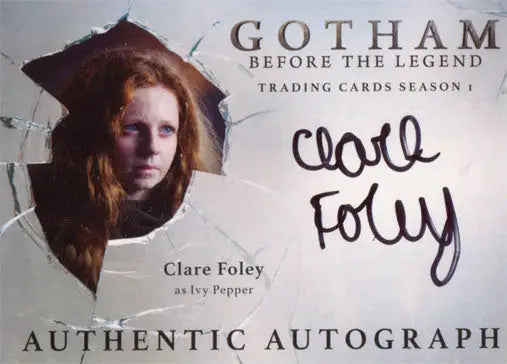 Autographed trading card of Ivy Pepper by Clare Foley from Gotham Season 1