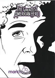 Stylized black and white sketch card of a face with The Greatest American Hero text