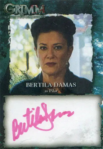 Grimm Season 2 Autograph Card featuring Bertha Damas as Pilar in trading cards collection