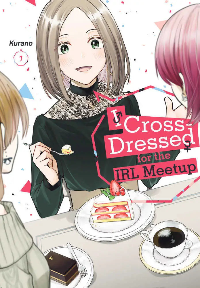 Manga cover featuring cross-dressing guy for I Cross-Dressed For The IRL Meetup 1