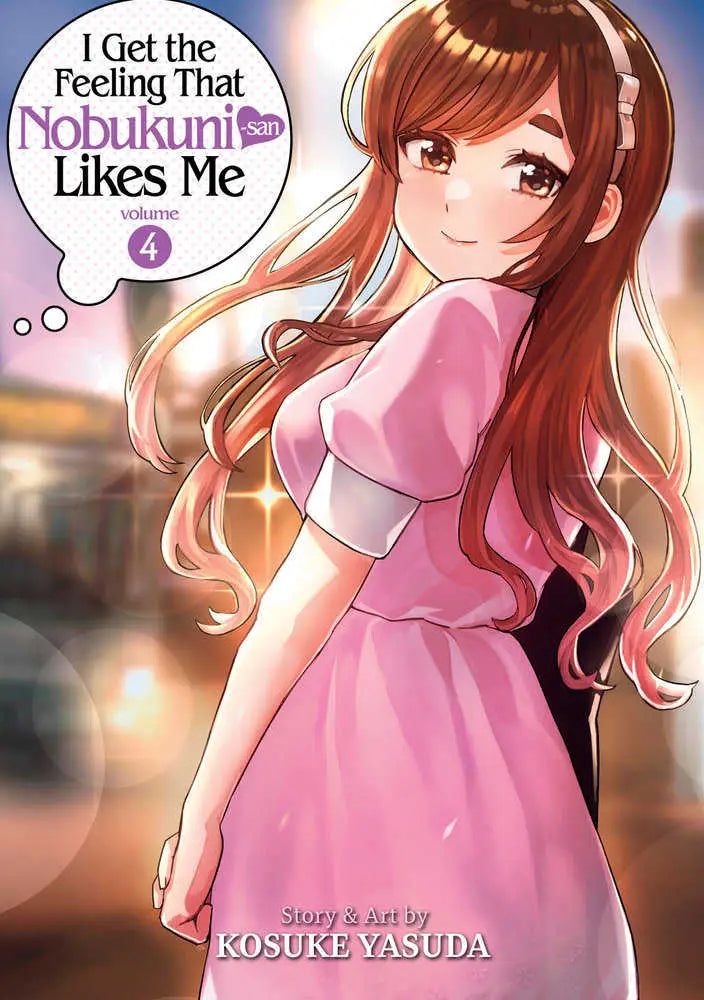 Manga cover featuring a girl in a pink dress from I Get Feeling That Nobukuni Likes Me Volume 04